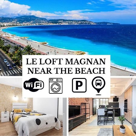 Le Loft Magnan - Ac- Pres Mer - Wifi - Parking - Confort Et Moderne - Supermarches Et Tram Proches นีซ ภายนอก รูปภาพ